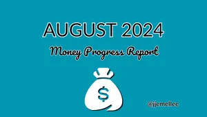 August 2024 Money Progress Report